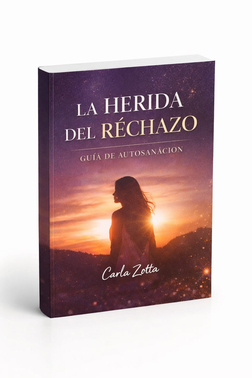 Ebook: Sana la Herida de Rechazo — Guía práctica de liberación emocional